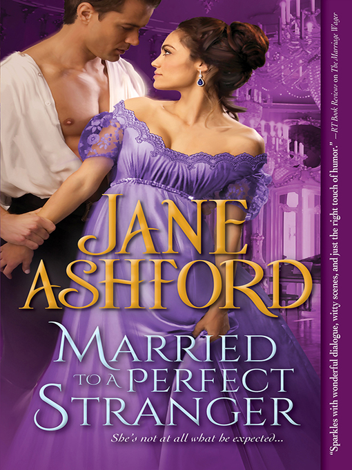 Title details for Married to a Perfect Stranger by Jane Ashford - Available